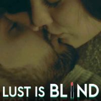Lust is Blind primeshots web series