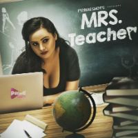 Mrs Teacher primeshots web series