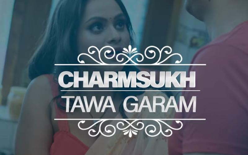 Tawa Garam Charmsukh Ullu Web Series